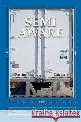 Semi-Aware Toby W. Bogard 9781450561891 Createspace - książka