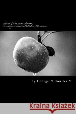 Semi Gelatinous Sports Undergarments and Other Memories: What will we do with that much cheese? Cranberry, Dodford Pimpington 9781482749922 Createspace - książka