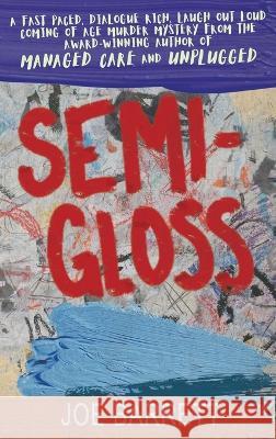 Semi-Gloss Joe Barrett 9781685133191 Black Rose Writing - książka