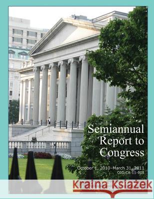 Semiannual Report to Congress: October 1, 2010- March 31, 2011 Office of the Inspector General 9781503370739 Createspace - książka