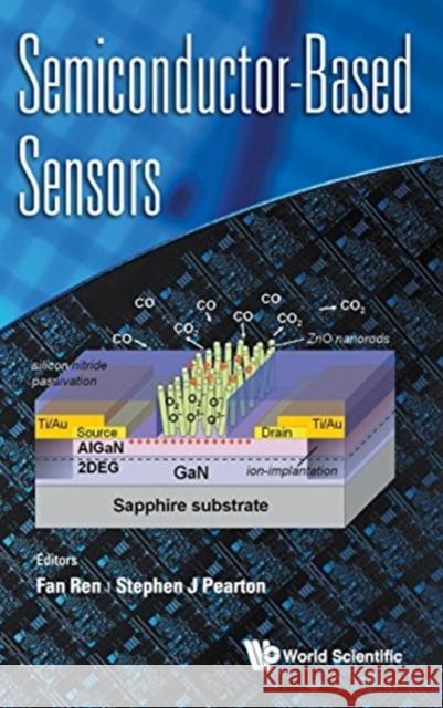 Semiconductor-Based Sensors Fan Ren Stephen J 9789813146723 World Scientific Publishing Company - książka
