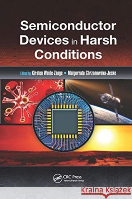 Semiconductor Devices in Harsh Conditions Kirsten Weide-Zaage Malgorzata Chrzanowska-Jeske 9780367656362 CRC Press - książka