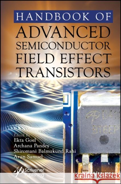 Semiconductor Field Effect Transistors Ekta Goel Shiromani Balmukund Rahi Arun Samuel 9781394412570 Wiley-Scrivener - książka