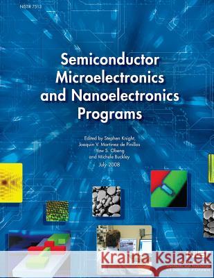 Semiconductor Microelectronics and Nanoelectronics Programs U. S. Department of Commerce 9781495291517 Createspace - książka