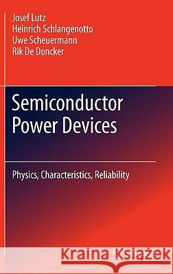 Semiconductor Power Devices: Physics, Characteristics, Reliability Lutz, Josef 9783642111242 Springer, Berlin - książka