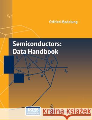 semiconductors: data handbook  Otfried Madelung O. Ed Madelung 9783540404880 Springer - książka