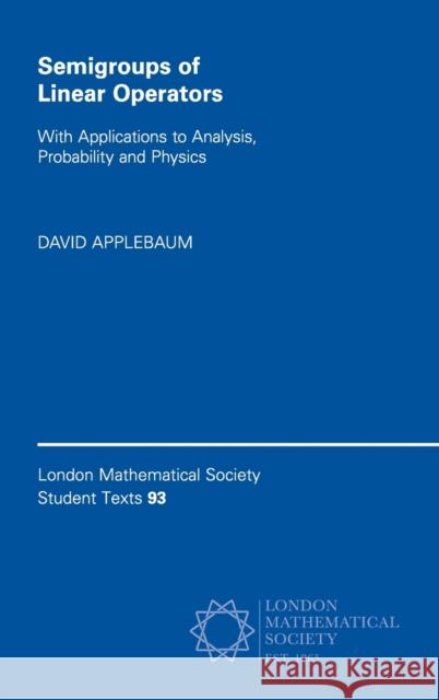 Semigroups of Linear Operators Applebaum, David 9781108483094 Cambridge University Press - książka