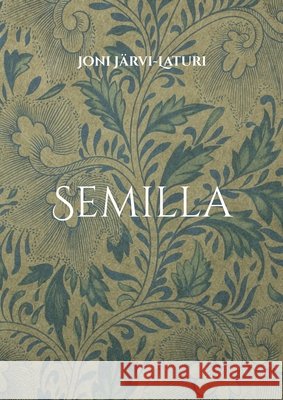 Semilla Joni J?rvi-Laturi 9789528053583 Bod - Books on Demand - książka
