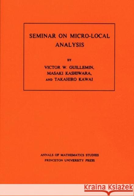 Seminar on Micro-Local Analysis Guillemin, Victor 9780691082325 Princeton University Press - książka