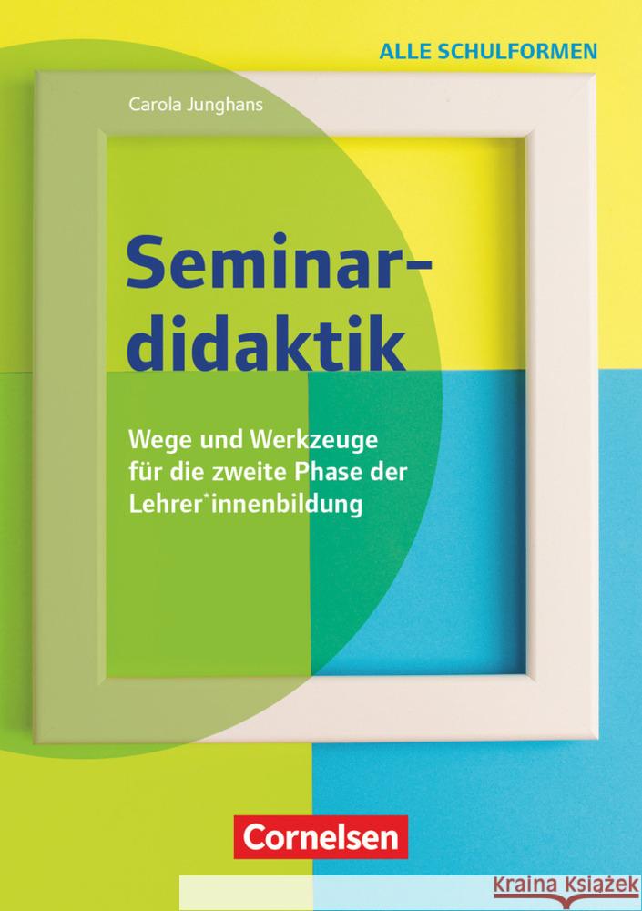 Seminardidaktik Junghans, Carola 9783589168859 Cornelsen Verlag Scriptor - książka