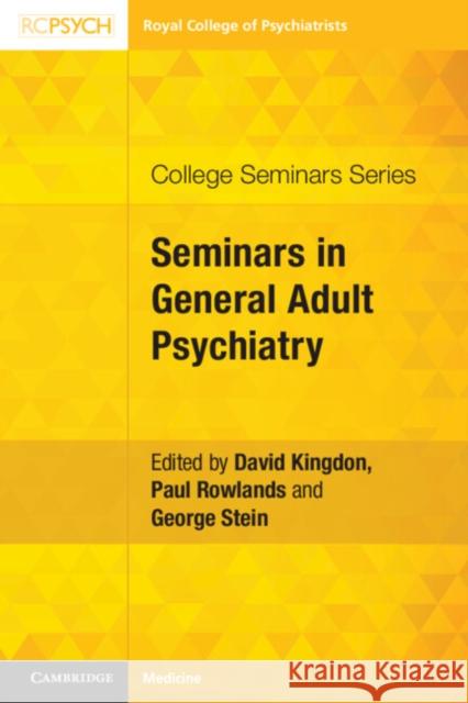 Seminars in General Adult Psychiatry  9781911623854 RCPsych/Cambridge University Press - książka