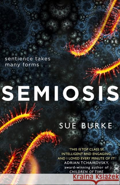 Semiosis: A Novel of First Contact Sue Burke 9780008300777 HarperCollins Publishers - książka