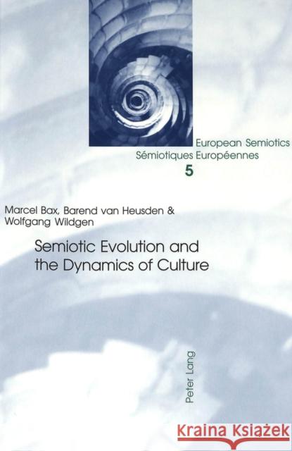 Semiotic Evolution and the Dynamics of Culture  9783039103942 Verlag Peter Lang - książka