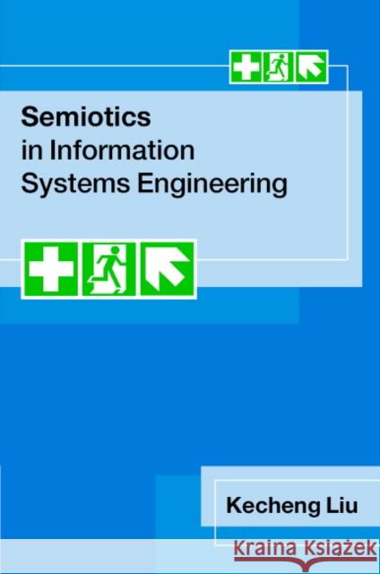 Semiotics in Information Systems Engineering Kecheng Liu 9780521593359 Cambridge University Press - książka