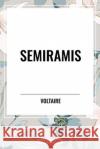 Semiramis Voltaire 9798880911295 Sta