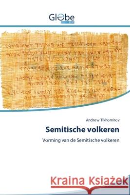 Semitische volkeren Tikhomirov, Andrew 9786200596703 GlobeEdit - książka