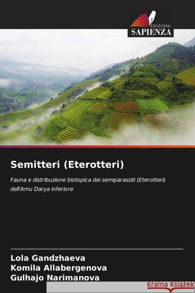 Semitteri (Eterotteri) Gandzhaeva, Lola, Allabergenova, Komila, Narimanova, Gulhajo 9786205420225 Edizioni Sapienza - książka