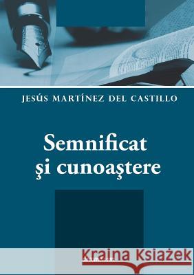 Semnificat şi cunoaştere Martinez del Castillo, Jesus 9789876800877 Deauno.com - książka