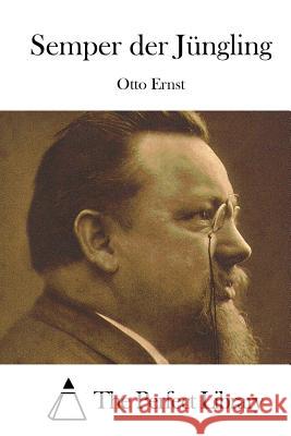 Semper der Jüngling The Perfect Library 9781512314373 Createspace - książka
