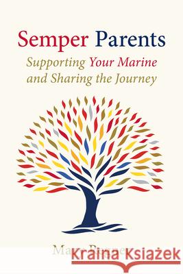 Semper Parents: Supporting Your Marine and Sharing the Journey Mary Regner 9781934617649 Elva Resa - książka