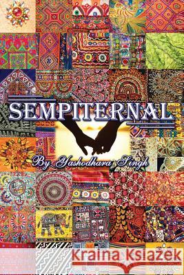 Sempiternal Yashodhara Singh 9781482855760 Partridge India - książka