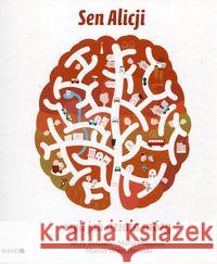 Sen Alicji czyli jak działa mózg Vetulani Jerzy Mazurek Maria Wierzchowski Marcin 9788327712981 Mando - książka