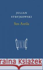 Sen Azrila Julian Stryjkowski 9788378664017 Austeria - książka