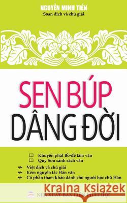 Sen búp dâng đời: Bản in năm 2017 Minh Tiến, Nguyễn 9781545493205 United Buddhist Foundation - książka