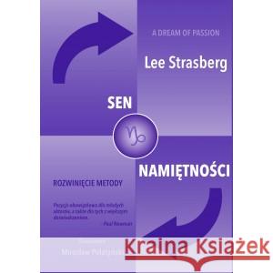 Sen namiętności Strasberg Lee 9781738335114 ACCORD CONSULTING AGENCY - książka