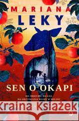 Sen o okapi Mariana Leky, Agnieszka Walczy 9788381351966 Otwarte - książka