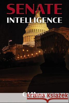 Senate Intelligence C. J. Houy 9780999218723 Charles J Houy - książka