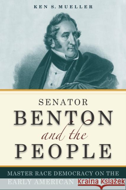 Senator Benton and the People Mueller, Ken 9780875804798 John Wiley & Sons - książka