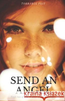 Send An Angel: The Wolves of Delta Torrance Foit 9781090635204 Independently Published - książka