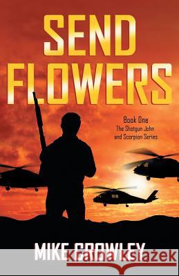 Send Flowers Mike Crowley 9781484115732 Createspace - książka