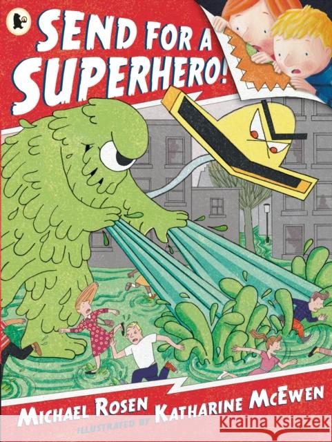 Send for a Superhero! Michael Rosen 9781406355505 Walker Books Ltd - książka