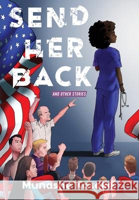 Send Her Back and Other Stories Kaseke, Munashe 9780578323589 Mukana Press - książka