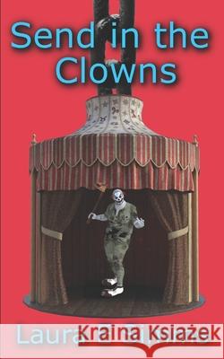 Send in the Clowns Laura E Simms 9781519690074 Createspace Independent Publishing Platform - książka