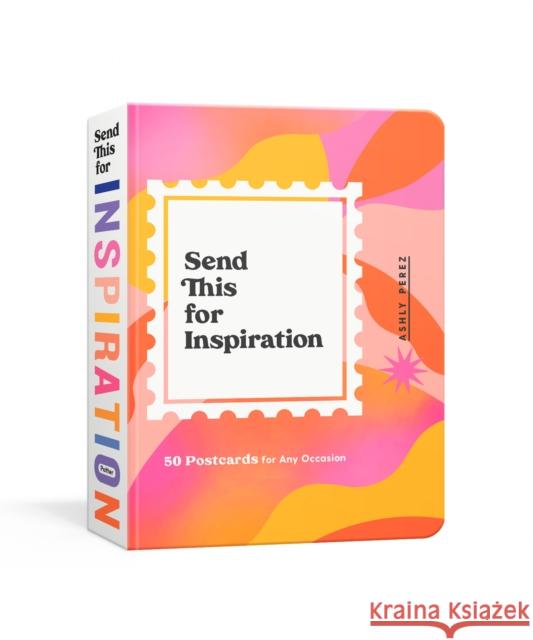 Send This for Inspiration: 50 Postcards for Any Occasion Perez, Ashly 9780593135358 Clarkson Potter Publishers - książka