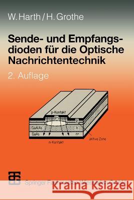 Sende- Und Empfangsdioden Für Die Optische Nachrichtentechnik Harth, Wolfgang 9783519062578 Vieweg+teubner Verlag - książka