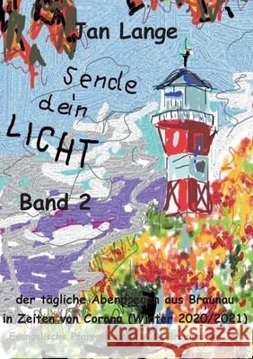 Sende dein Licht - Band 2 Jan Lange 9783753494838 Books on Demand - książka