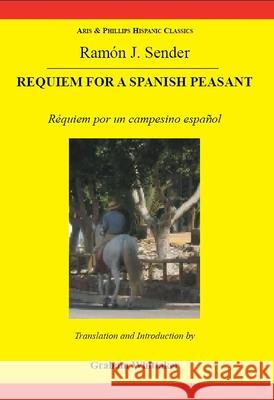 Sender: Requiem for a Spanish Peasant Ramn Jos Sende Graham Whittaker 9780856687822 Aris & Phillips - książka