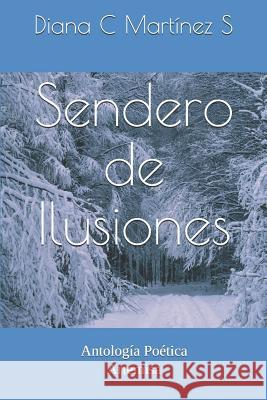 Sendero de Ilusiones: Antolog Mart 9781720001010 Independently Published - książka
