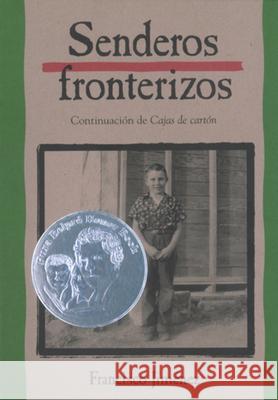 Senderos Fronterizos = Breaking Through Francisco Jimenez 9780618226184 Houghton Mifflin Company - książka