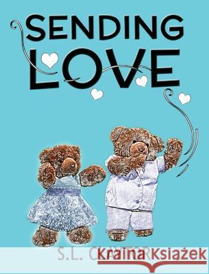 Sending Love S. L. Claytor 9781950900107 Darter Lane Books - książka