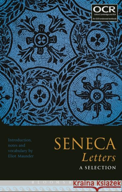 Seneca Letters: A Selection Eliot Maunder 9781474266062 Bloomsbury Academic - książka