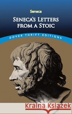 Seneca's Letters from a Stoic Lucius Seneca 9780486811246 Dover Publications Inc. - książka