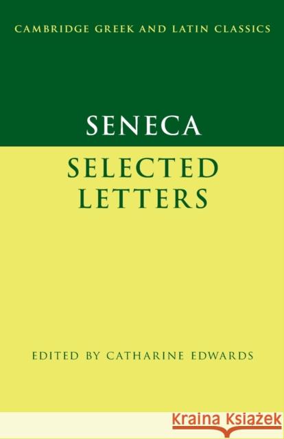 Seneca: Selected Letters Seneca 9780521465830 Cambridge University Press - książka