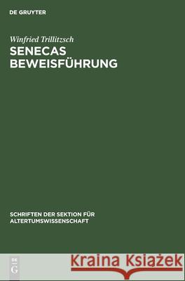 Senecas Beweisführung Winfried Trillitzsch 9783112582954 De Gruyter - książka