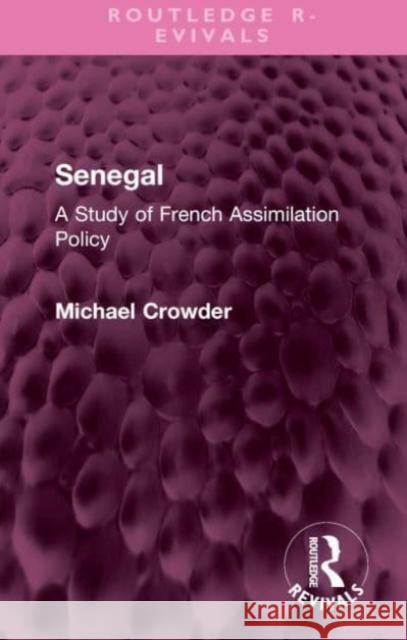 Senegal Michael Crowder 9781032568720 Taylor & Francis Ltd - książka