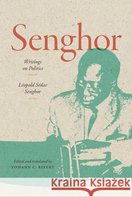 Senghor for the Ages: Senghor for the Ages L?opold S?dar Senghor Yohann Ripert 9781478029380 Duke University Press - książka